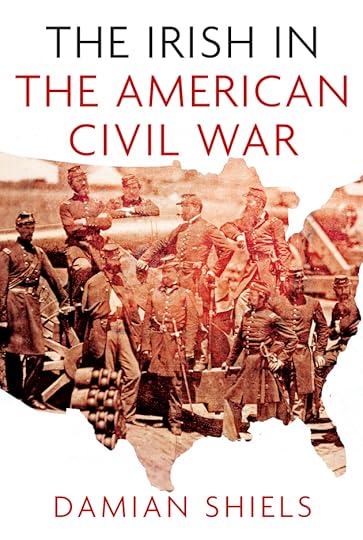 The Irish in the American Civil War (History Press Ireland)