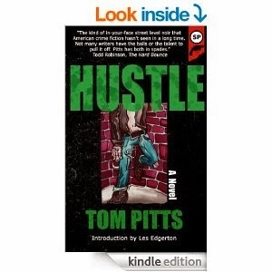 http://www.amazon.com/Hustle-Tom-Pitts-ebook/dp/B00JBV4DCA/ref=sr_1_1?s=books&ie=UTF8&qid=1397937227&sr=1-1&keywords=tom+pitts+hustle