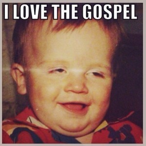 I love the Gospel