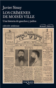 Los crímenes de Moisés Ville de Javier Sinay