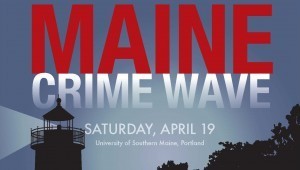 2014 MAINE CRIME WAVE POSTER SMALL