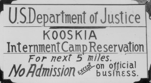 Sign for the Kooskia internment camp in Idaho