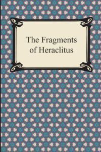Fragments by Heraclitus