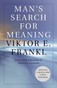 Man’s Search for Meaning by Viktor Frankl