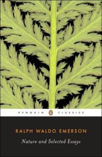 Nature and Selected Essays by Ralph Waldo Emerson