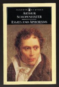 Essays and Aphorisms by Arthur Schopenhauer