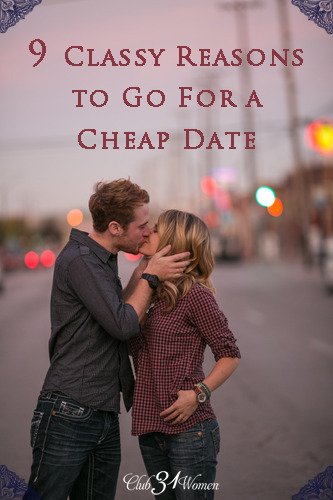 9 Classy Reasons to Go For a Cheap Date