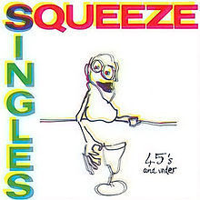 Squeeze Singles - 45's and under