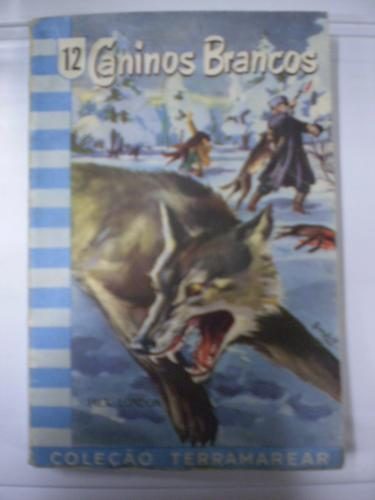 Caninos Brancos -coleção Terramarear
