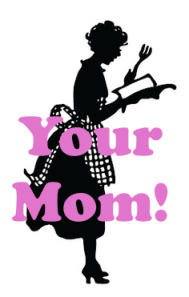 yourmom