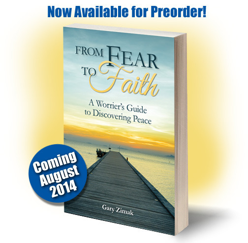 Catholic Speaker, Author and Anxiety Expert Gary Zimak announces that his latest book (From Fear To Faith: A Worrier's Guide To Discovering Peace) is now available for pre-order.