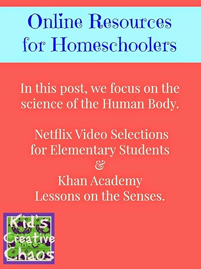Elementary Homeschooling Science and Health Resources Online: From Netflix to Khan Academy