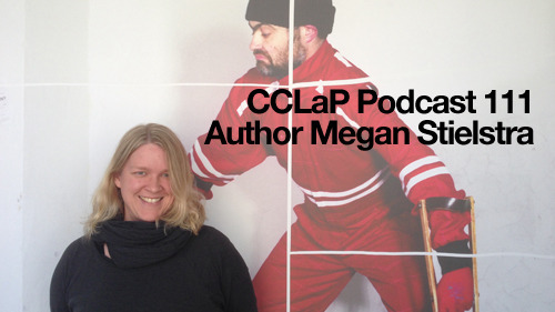 CCLaP Podcast 111: Author Megan Stielstra