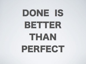 done-better-than-perfect