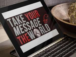 placeit 300x225 Has God Given YOU A Message The World Needs to Hear?