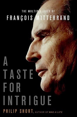 A Taste for Intrigue, by Philip Short