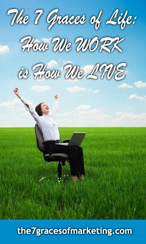 How We WORK is How We LIVE