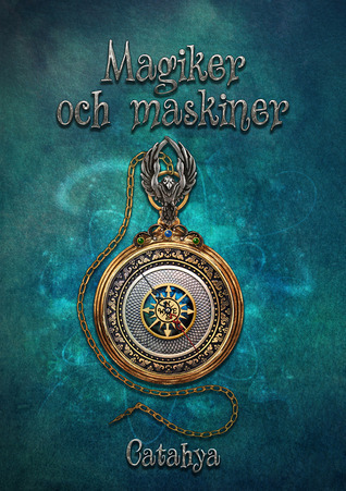 Magiker och maskiner - Catahya