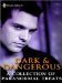Dark & Dangerous A Collection of Paranormal Treats by Julie Kenner