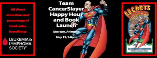 CancerSlayer Happy Hour supporting LLS Man of the Year and book launch for "Secrets of the Cancer-Slaying Super Man"