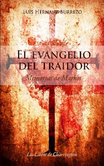El evangelio del traidor de Luís Hernanz Burrezo
