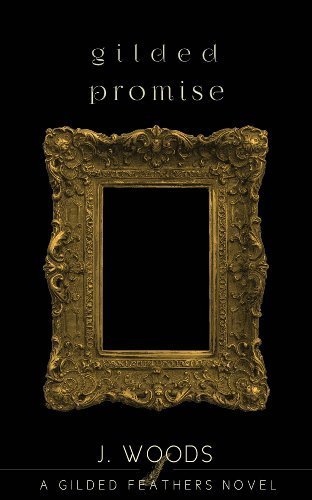 Gilded Promise (Gilded Feathers Series, book 3)