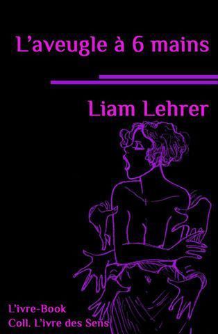 L'aveugle à 6 mains