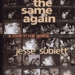 Jesse Sublett, Michael Connelly, Rick Linklater, Austin music, true crime memoir