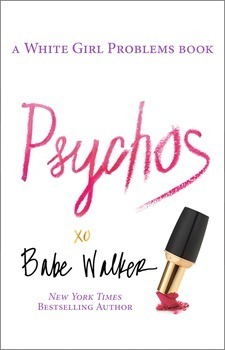 Psychos: by Babe Walker