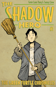 The Shadow Hero by Gene Luen Yang