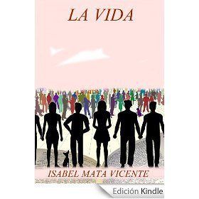 La vida, de Isabel Mata Vicente