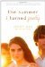 The Summer I Turned Pretty (Summer, #1) by Jenny Han