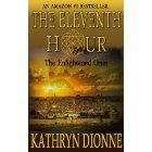 The Eleventh Hour: The Enlightened Ones Book I (The Eleventh Hour Trilogy)
