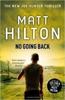http://www.amazon.com/No-Going-Back-Matt-Hilton/dp/1444712683/ref=sr_1_1?s=books&ie=UTF8&qid=1400963075&sr=1-1&keywords=matt+hilton+no+going+back