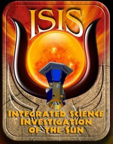 When NASA sends a probe to the sun, it will go in the name of Isis...yes, this is true. Check this link.