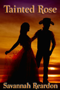 Tainted Rose by Savannah Reardon