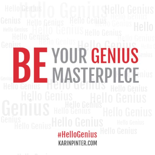 BE your genius masterpiece #HelloGenius