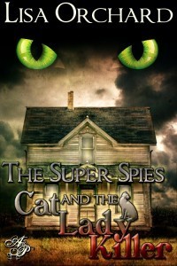 The Super Spies and the Cat Lady Killer