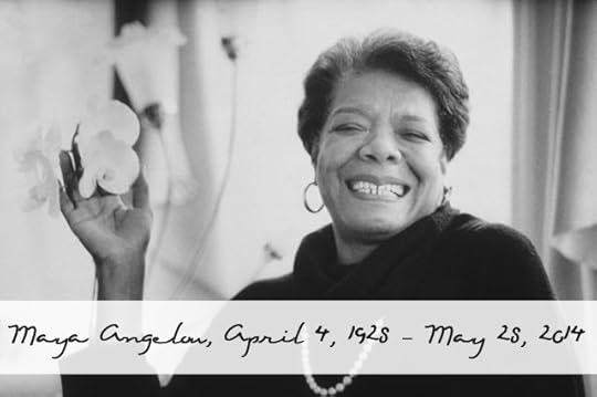 Maya Angelou