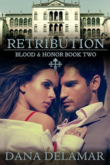 Retribution (Blood and Honor, #2) by Dana Delamar