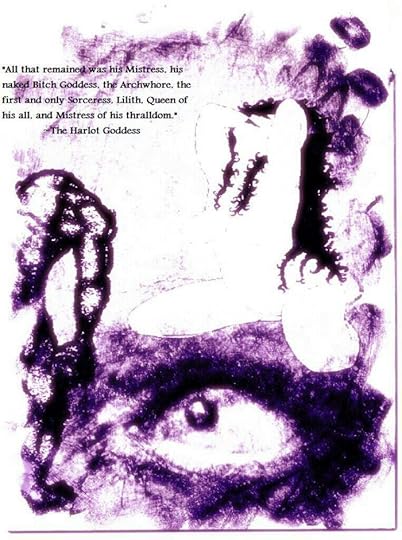 http://www.damnationbooks.com/book.php?isbn=9781629291079 http://www.amazon.com/dp/1629291080/?tag=iauthor00-20 http://www.abebooks.com/servlet/BookDetailsPL?bi=11956526026&searchurl=sts%3Dt%26amp%3Btn%3DThe%2BHarlot%2BGoddess http://www.alibris.com/booksearch?browse=0&keyword=The+Harlot+Goddess&mtype=B&hs.x=-1028&hs.y=-81&hs=Submit http://www.barnesandnoble.com/w/the-harlot-goddess-onym-n-author/1118586701?ean=9781629291079 http://www.chapters.indigo.ca/books/the-harlot-goddess/9781629291086-item.html?ikwid=The+Harlot+Goddess&ikwsec=Home http://www.indiebound.org/book/9781629291086 http://www.powells.com/s?author=N.%20Onym http://www.bookdepository.com/Harlot-Goddess-N-Onym/9781629291086 http://www.waterstones.com/waterstonesweb/products/n-+onym/kim+coghlan/ash+arceneaux/the+harlot+goddess+28ebook29/10326762/ https://www.overdrive.com/media/1529300/the-harlot-goddess http://www.amazon.co.uk/Harlot-Goddess-N-Onym/dp/1629291080/ref=sr_1_1?s=books&ie=UTF8&qid=1401141458&sr=1-1&keywords=The+Harlot+Goddess