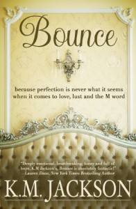 Bounce by K.M. Jackson