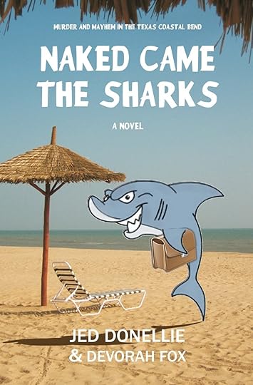 Naked Came the Sharks by Jed Donellie and Devorah Fox