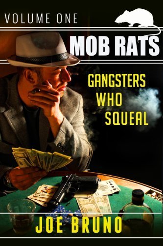 Mob Rats - Gangsters Who Squeal - Volume 1