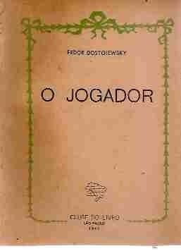 O Jogador - Fedor Dostoiewsky