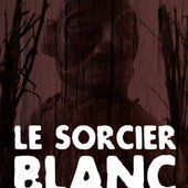 Le sorcier blanc