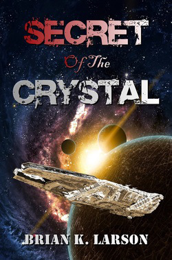 Secret of the Crystal by Brian Larson