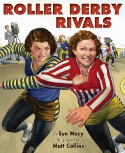 RollerDerbyRivals 245x300 Review of the Day: Roller Derby Rivals by Sue Macy
