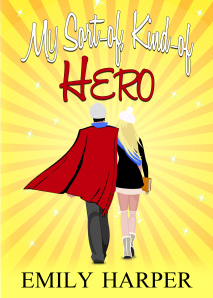 My Sort-of, Kind-of Hero available AUGUST 21 2014
