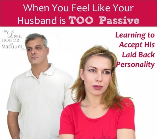 Living with a Passive Husband: Accepting Personality Differences